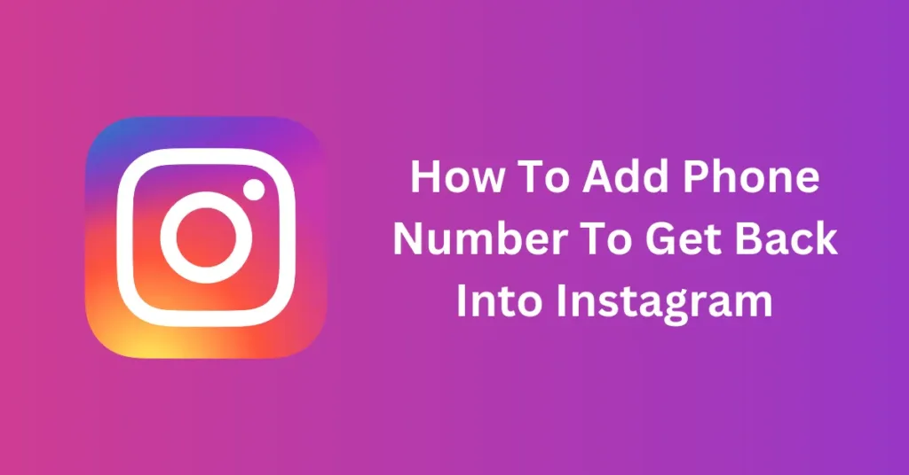 add phone number to get back into instagram